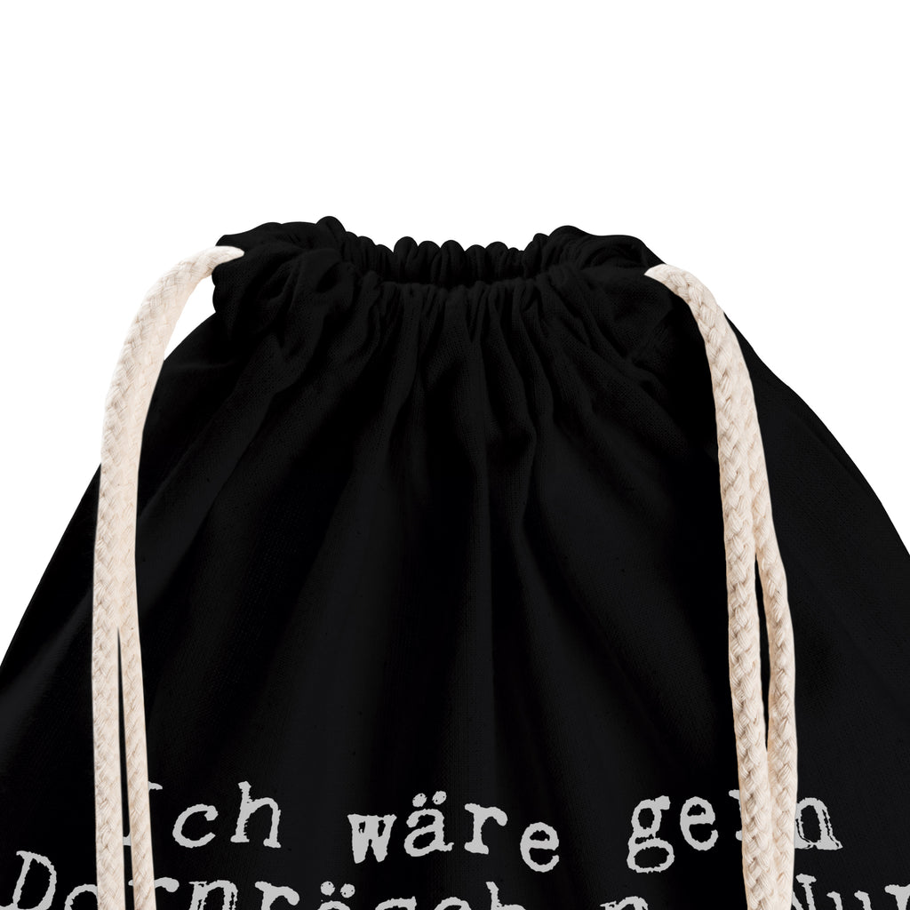 Sportbeutel Sprüche und Zitate Ich wäre gern Dornröschen. Nur ohne Prinz. Schlafen reicht mir. Sportbeutel, Turnbeutel, Beutel, Sporttasche, Tasche, Stoffbeutel, Sportbeutel Kinder, Spruch, Sprüche, lustig, Weisheiten, Zitate, Spruch Sprüche Weisheiten Zitate Lustig Weisheit Worte
