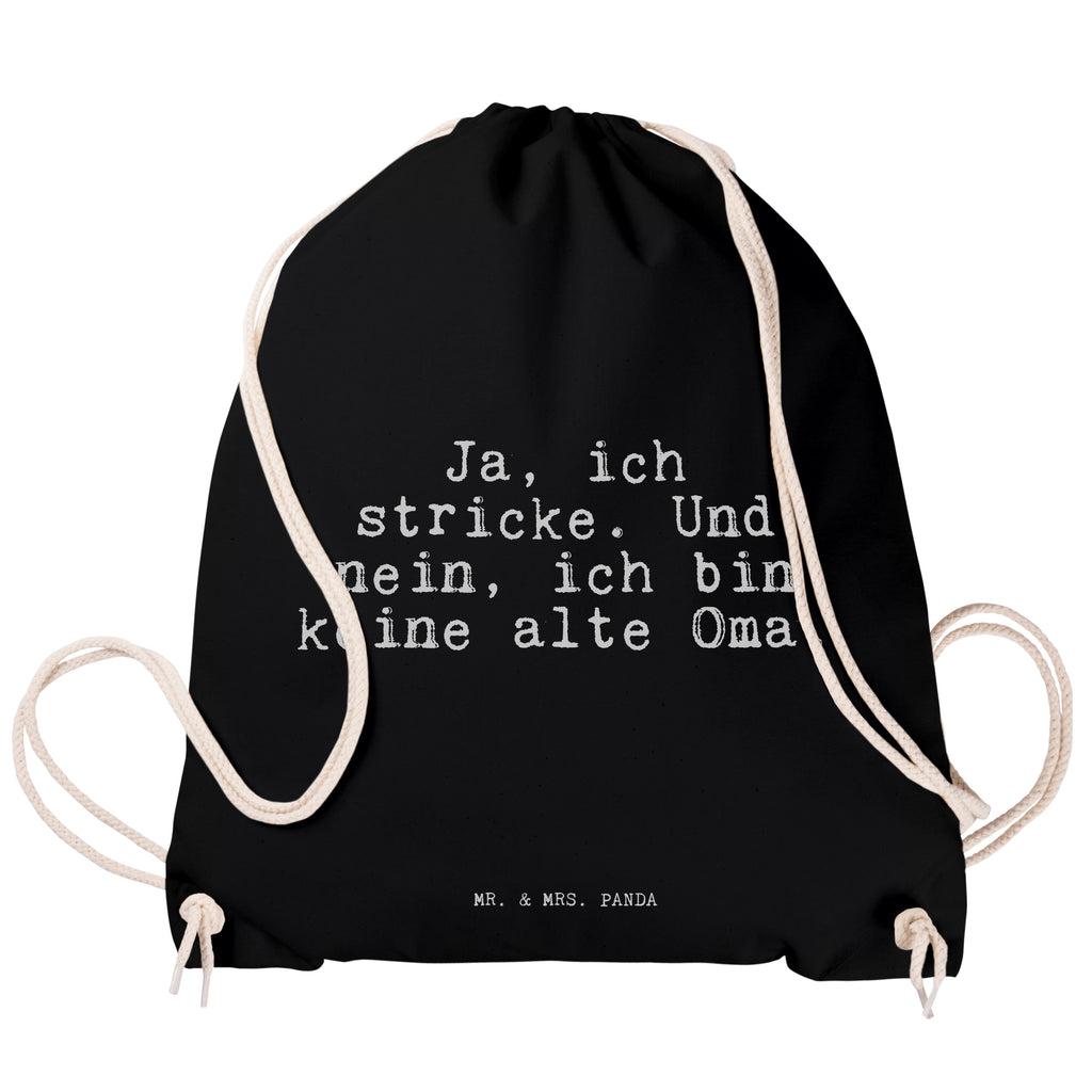 Sportbeutel Sprüche und Zitate Ja, ich stricke. Und nein, ich bin keine alte Oma. Sportbeutel, Turnbeutel, Beutel, Sporttasche, Tasche, Stoffbeutel, Sportbeutel Kinder, Spruch, Sprüche, lustig, Weisheiten, Zitate, Spruch Sprüche Weisheiten Zitate Lustig Weisheit Worte