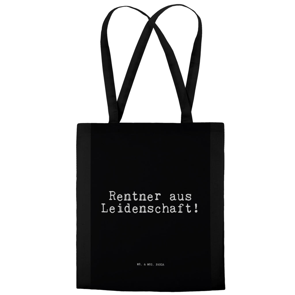 Tragetasche Sprüche und Zitate Rentner aus Leidenschaft! Beuteltasche, Beutel, Einkaufstasche, Jutebeutel, Stoffbeutel, Spruch, Sprüche, lustig, Weisheiten, Zitate, Spruch Sprüche Weisheiten Zitate Lustig Weisheit Worte