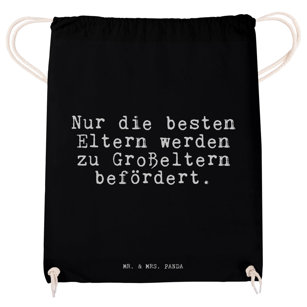 Sportbeutel Sprüche und Zitate Nur die besten Eltern werden zu Großeltern befördert. Sportbeutel, Turnbeutel, Beutel, Sporttasche, Tasche, Stoffbeutel, Sportbeutel Kinder, Spruch, Sprüche, lustig, Weisheiten, Zitate, Spruch Sprüche Weisheiten Zitate Lustig Weisheit Worte