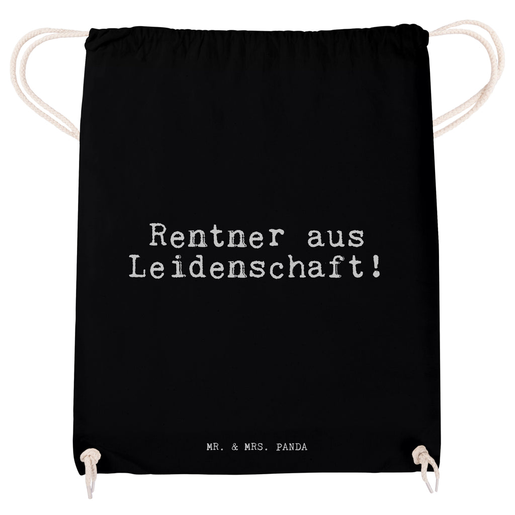 Sportbeutel Sprüche und Zitate Rentner aus Leidenschaft! Sportbeutel, Turnbeutel, Beutel, Sporttasche, Tasche, Stoffbeutel, Sportbeutel Kinder, Spruch, Sprüche, lustig, Weisheiten, Zitate, Spruch Sprüche Weisheiten Zitate Lustig Weisheit Worte