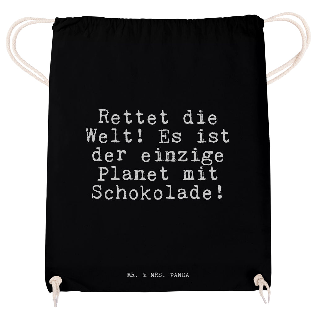 Sportbeutel Sprüche und Zitate Rettet die Welt! Es ist der einzige Planet mit Schokolade! Sportbeutel, Turnbeutel, Beutel, Sporttasche, Tasche, Stoffbeutel, Sportbeutel Kinder, Spruch, Sprüche, lustig, Weisheiten, Zitate, Spruch Sprüche Weisheiten Zitate Lustig Weisheit Worte