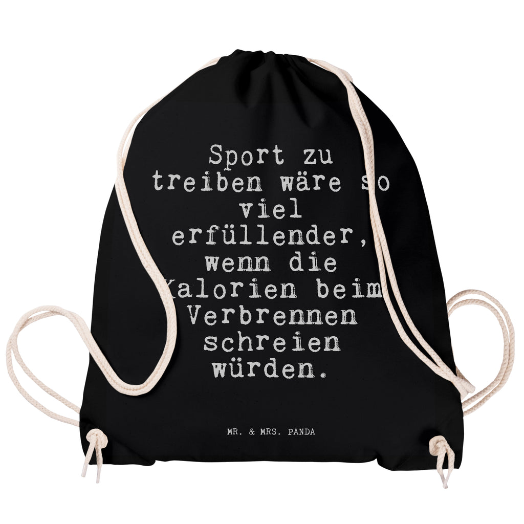 Sportbeutel Sprüche und Zitate Sport zu treiben wäre so viel erfüllender, wenn die Kalorien beim Verbrennen schreien würden. Sportbeutel, Turnbeutel, Beutel, Sporttasche, Tasche, Stoffbeutel, Sportbeutel Kinder, Spruch, Sprüche, lustig, Weisheiten, Zitate, Spruch Sprüche Weisheiten Zitate Lustig Weisheit Worte