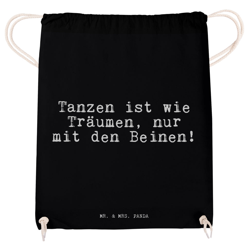 Sportbeutel Sprüche und Zitate Tanzen ist wie Träumen, nur mit den Beinen! Sportbeutel, Turnbeutel, Beutel, Sporttasche, Tasche, Stoffbeutel, Sportbeutel Kinder, Spruch, Sprüche, lustig, Weisheiten, Zitate, Spruch Sprüche Weisheiten Zitate Lustig Weisheit Worte