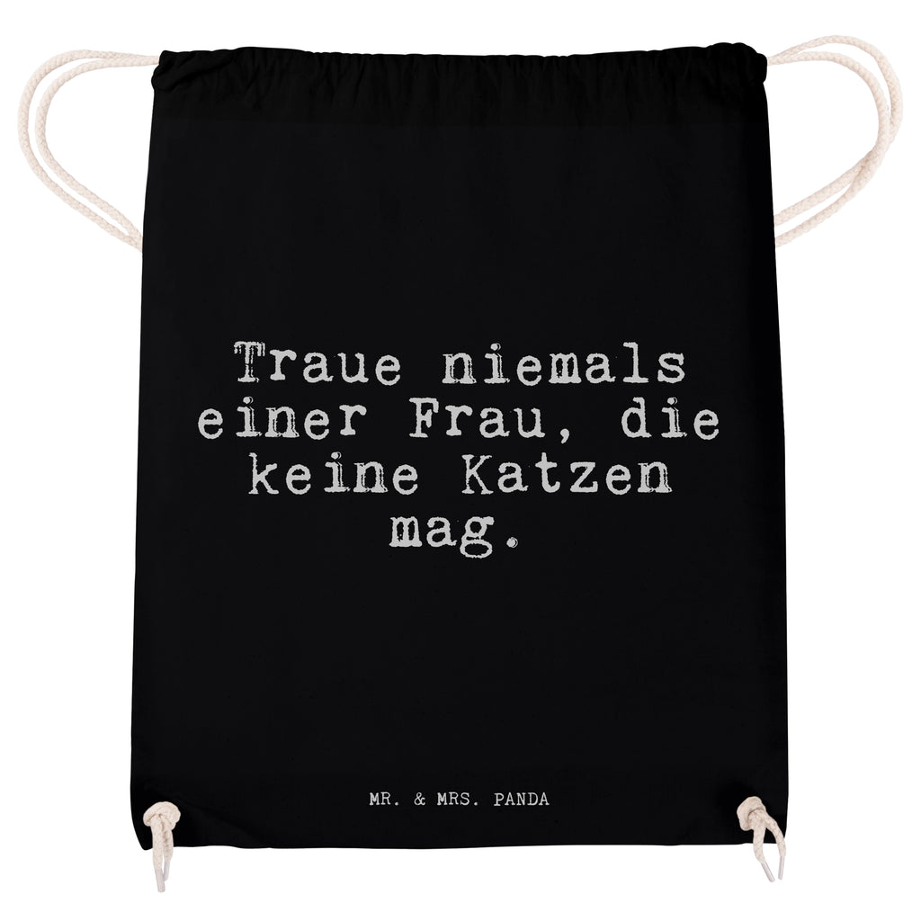 Sportbeutel Sprüche und Zitate Traue niemals einer Frau, die keine Katzen mag. Sportbeutel, Turnbeutel, Beutel, Sporttasche, Tasche, Stoffbeutel, Sportbeutel Kinder, Spruch, Sprüche, lustig, Weisheiten, Zitate, Spruch Sprüche Weisheiten Zitate Lustig Weisheit Worte