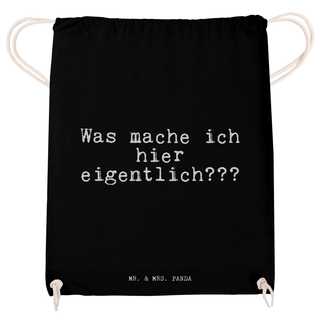 Sportbeutel Sprüche und Zitate Was mache ich hier eigentlich??? Sportbeutel, Turnbeutel, Beutel, Sporttasche, Tasche, Stoffbeutel, Sportbeutel Kinder, Spruch, Sprüche, lustig, Weisheiten, Zitate, Spruch Sprüche Weisheiten Zitate Lustig Weisheit Worte