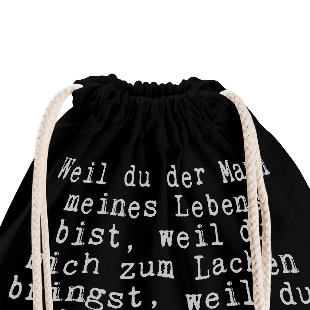 Sportbeutel Sprüche und Zitate Weil du der Mann meines Lebens bist, weil du mich zum Lachen bringst, weil du mich am Boden hältst und mich fliegen lässt. Darum liebe ich dich! Sportbeutel, Turnbeutel, Beutel, Sporttasche, Tasche, Stoffbeutel, Sportbeutel Kinder, Spruch, Sprüche, lustig, Weisheiten, Zitate, Spruch Sprüche Weisheiten Zitate Lustig Weisheit Worte