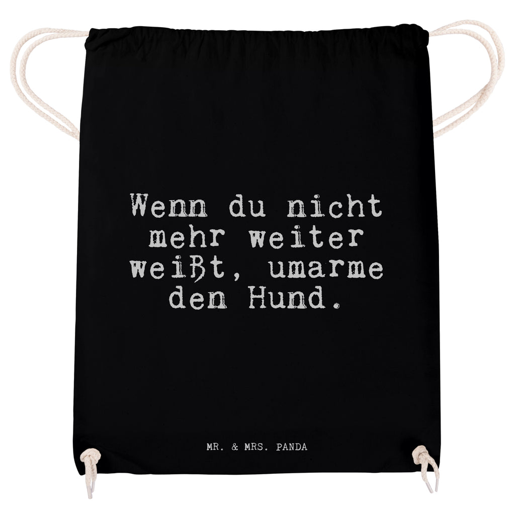 Sportbeutel Sprüche und Zitate Wenn du nicht mehr weiter weißt, umarme den Hund. Sportbeutel, Turnbeutel, Beutel, Sporttasche, Tasche, Stoffbeutel, Sportbeutel Kinder, Spruch, Sprüche, lustig, Weisheiten, Zitate, Spruch Sprüche Weisheiten Zitate Lustig Weisheit Worte
