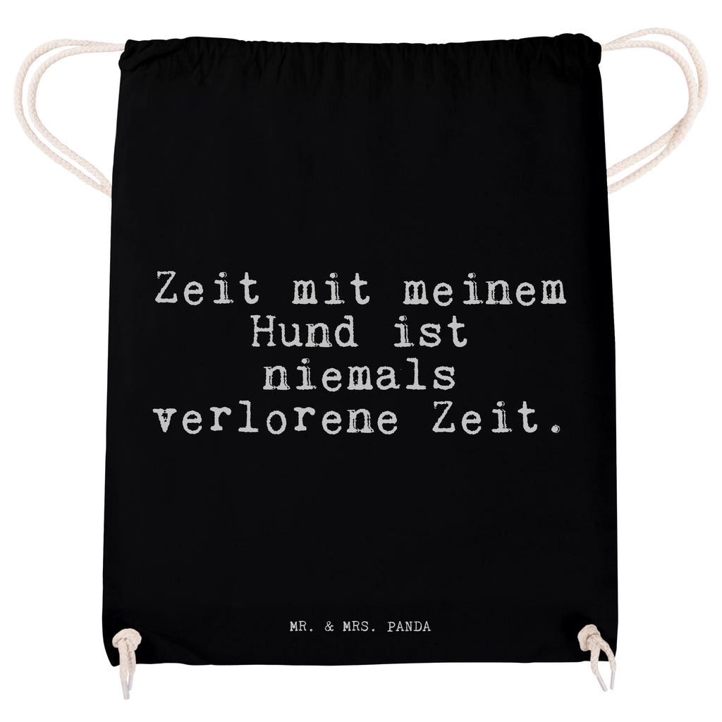 Sportbeutel Sprüche und Zitate Zeit mit meinem Hund ist niemals verlorene Zeit. Sportbeutel, Turnbeutel, Beutel, Sporttasche, Tasche, Stoffbeutel, Sportbeutel Kinder, Spruch, Sprüche, lustig, Weisheiten, Zitate, Spruch Sprüche Weisheiten Zitate Lustig Weisheit Worte