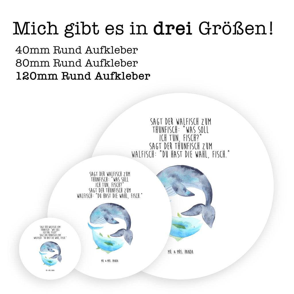 120mm Rund Aufkleber Walfisch & Thunfisch Sticker, Aufkleber, Etikett, Kinder, rund, Tiermotive, Gute Laune, lustige Sprüche, Tiere, Wal, Wahl, Tunfisch, Wortwitz lustig, Spruch lustig, Flachwitz, Witz, Spruch des Tages, Flachwitz Geschenk