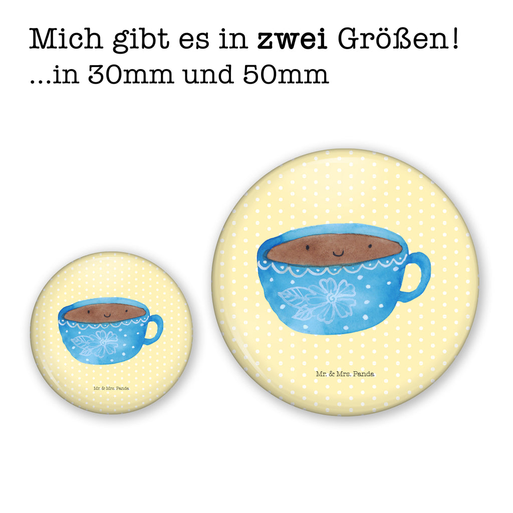 50mm Button Kaffee Tasse 50mm Button, Button, Pin, Anstecknadel, süße Tiermotive, gute Laune, lustige Sprüche, Tiere, Kaffee, Tasse, Liebe, Geschmack, Genuss, Glücklich