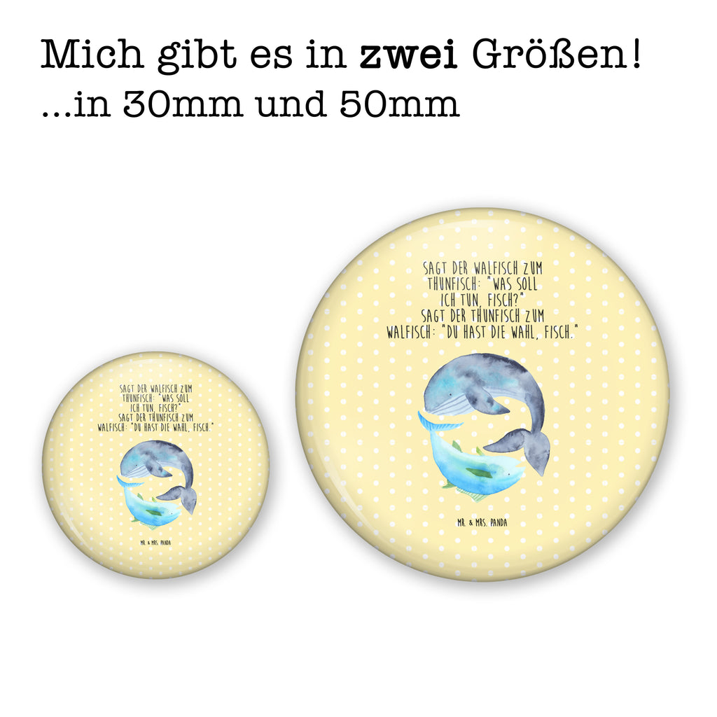 50mm Button Walfisch & Thunfisch 50mm Button, Button, Pin, Anstecknadel, Tiermotive, Gute Laune, lustige Sprüche, Tiere, Wal, Wahl, Tunfisch, Wortwitz lustig, Spruch lustig, Flachwitz, Witz, Spruch des Tages, Flachwitz Geschenk
