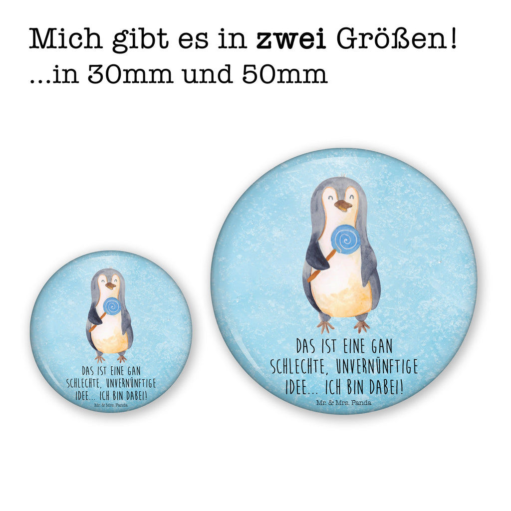 50mm Button Pinguin Lolli 50mm Button, Button, Pin, Anstecknadel, Pinguin, Pinguine, Lolli, Süßigkeiten, Blödsinn, Spruch, Rebell, Gauner, Ganove, Rabauke