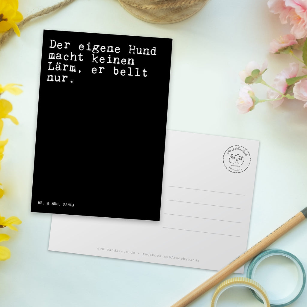 Postkarte Sprüche und Zitate Der eigene Hund macht keinen Lärm, er bellt nur. Geschenkkarte, Grußkarte, Karte, Einladung, Ansichtskarte, Geburtstagskarte, Einladungskarte, Spruch, Sprüche, lustig, Weisheiten, Zitate, Spruch Sprüche Weisheiten Zitate Lustig Weisheit Worte