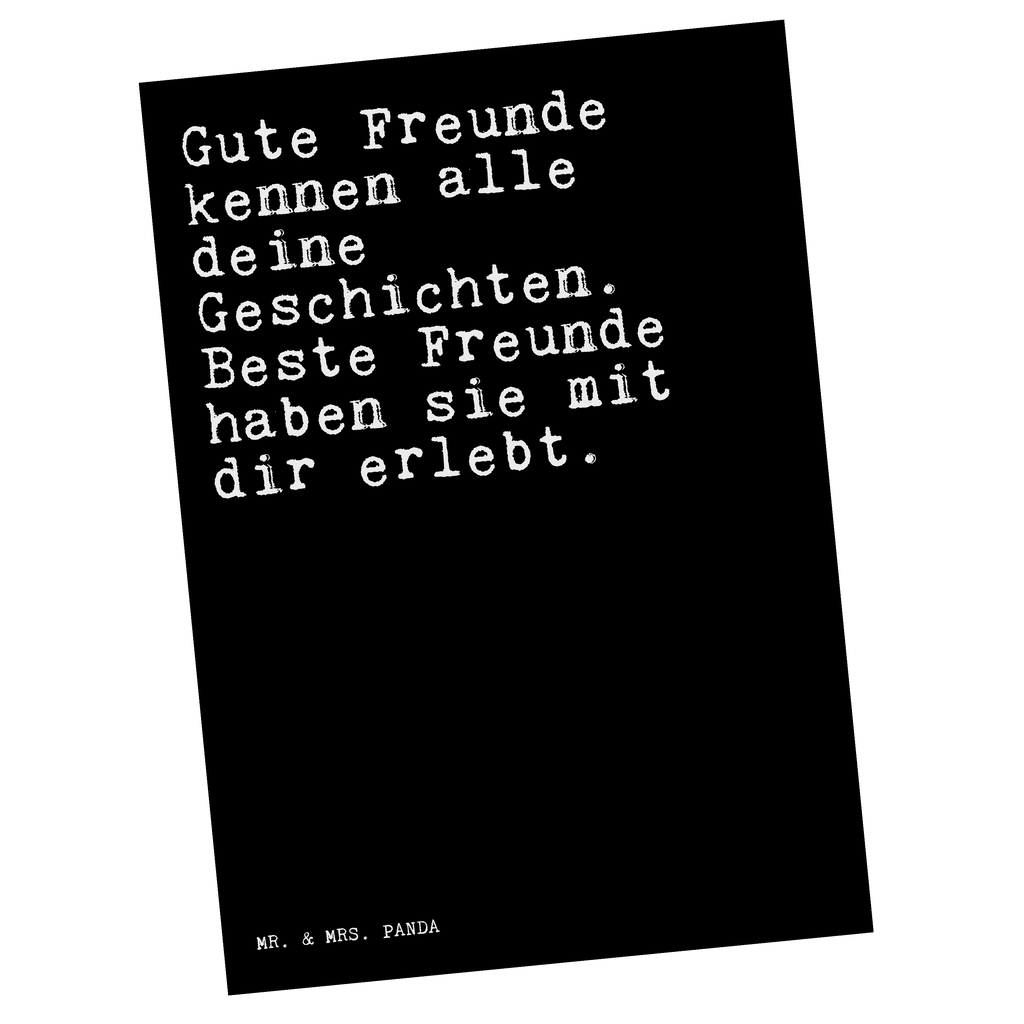 Postkarte Sprüche und Zitate Gute Freunde kennen alle deine Geschichten. Beste Freunde haben sie mit dir erlebt. Geschenkkarte, Grußkarte, Karte, Einladung, Ansichtskarte, Geburtstagskarte, Einladungskarte, Dankeskarte, Spruch, Sprüche, lustig, Weisheiten, Zitate, Spruch Sprüche Weisheiten Zitate Lustig Weisheit Worte