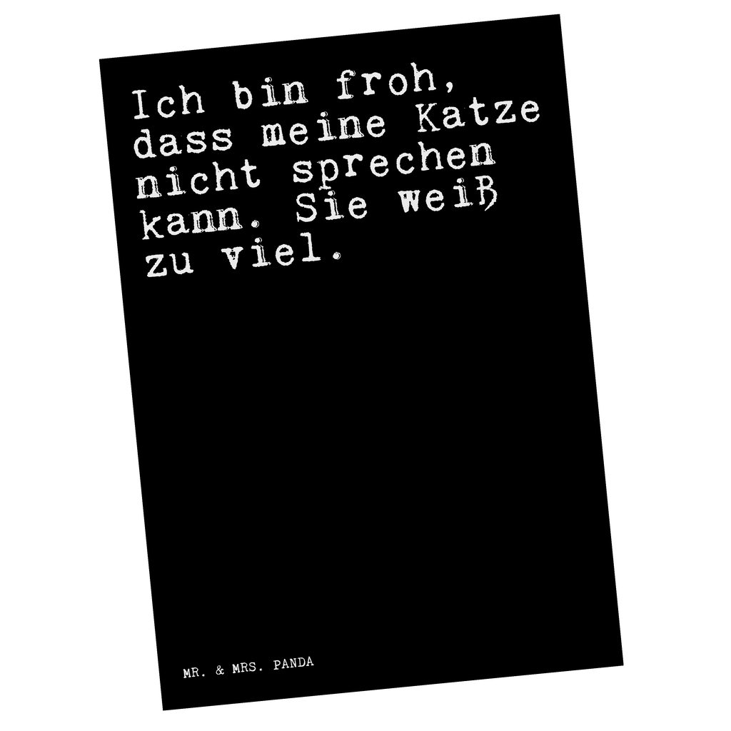 Postkarte Sprüche und Zitate Ich bin froh, dass meine Katze nicht sprechen kann. Sie weiß zu viel. Geschenkkarte, Grußkarte, Karte, Einladung, Ansichtskarte, Geburtstagskarte, Einladungskarte, Dankeskarte, Spruch, Sprüche, lustig, Weisheiten, Zitate, Spruch Sprüche Weisheiten Zitate Lustig Weisheit Worte