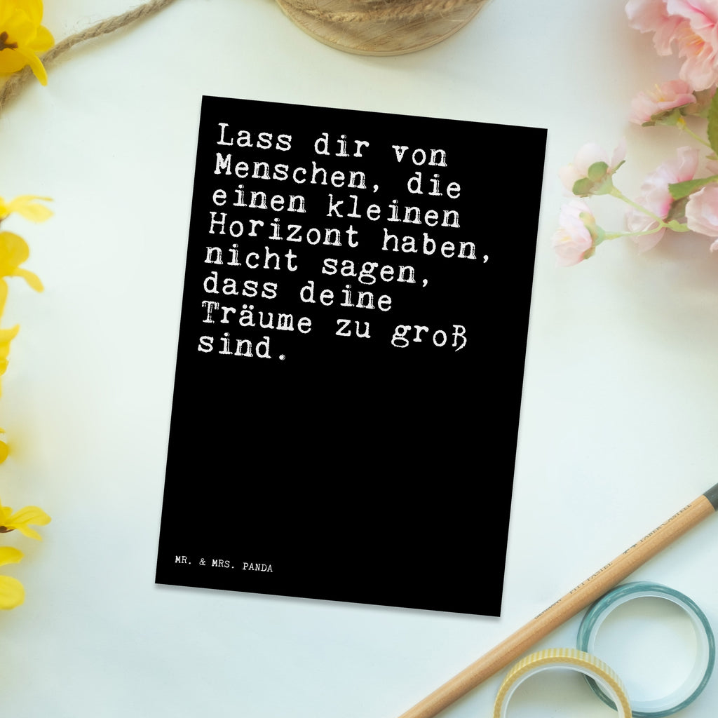 Postkarte Sprüche und Zitate Lass dir von Menschen, die einen kleinen Horizont haben, nicht sagen, dass deine Träume zu groß sind. Geschenkkarte, Grußkarte, Karte, Einladung, Ansichtskarte, Geburtstagskarte, Einladungskarte, Spruch, Sprüche, lustig, Weisheiten, Zitate, Spruch Sprüche Weisheiten Zitate Lustig Weisheit Worte