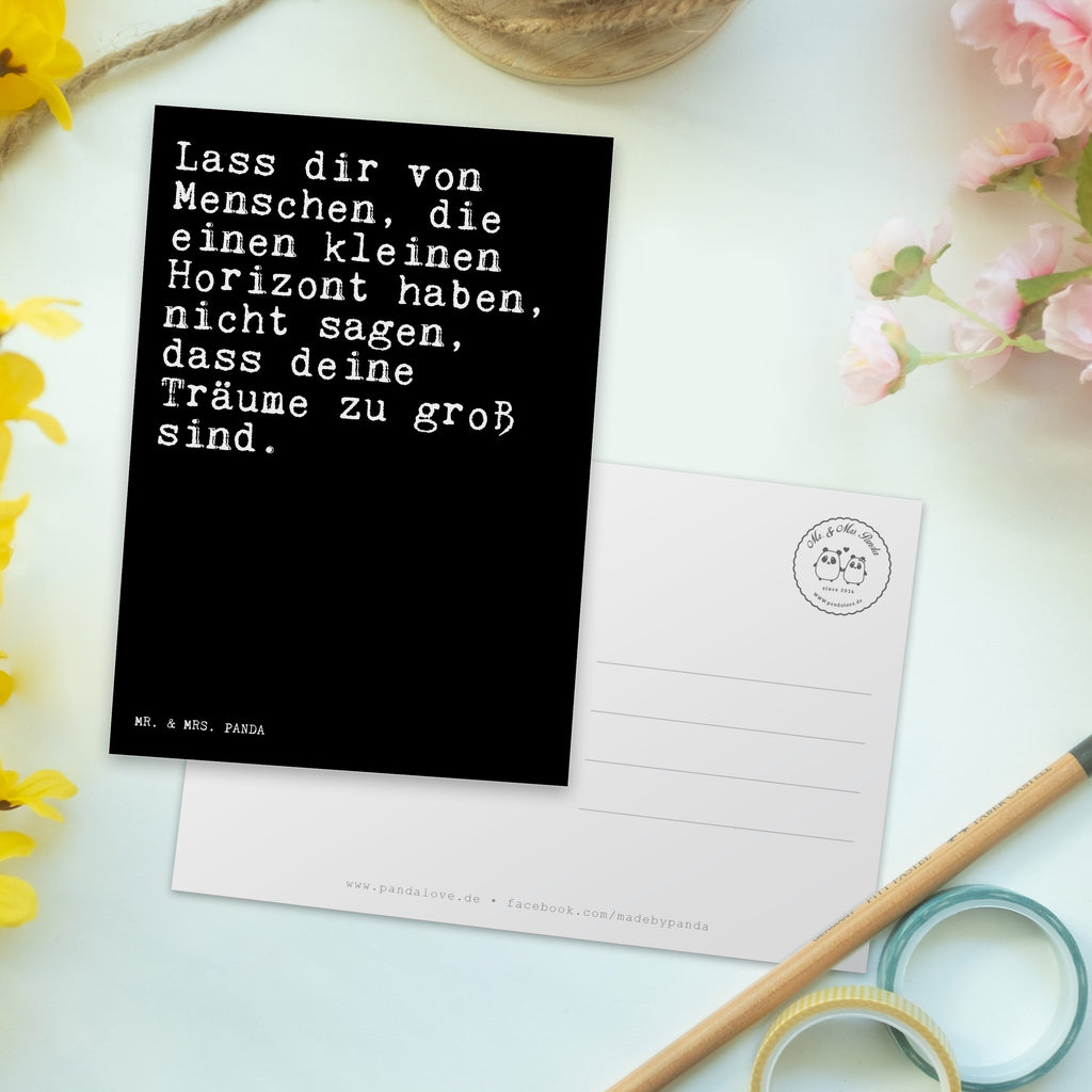 Postkarte Sprüche und Zitate Lass dir von Menschen, die einen kleinen Horizont haben, nicht sagen, dass deine Träume zu groß sind. Geschenkkarte, Grußkarte, Karte, Einladung, Ansichtskarte, Geburtstagskarte, Einladungskarte, Spruch, Sprüche, lustig, Weisheiten, Zitate, Spruch Sprüche Weisheiten Zitate Lustig Weisheit Worte