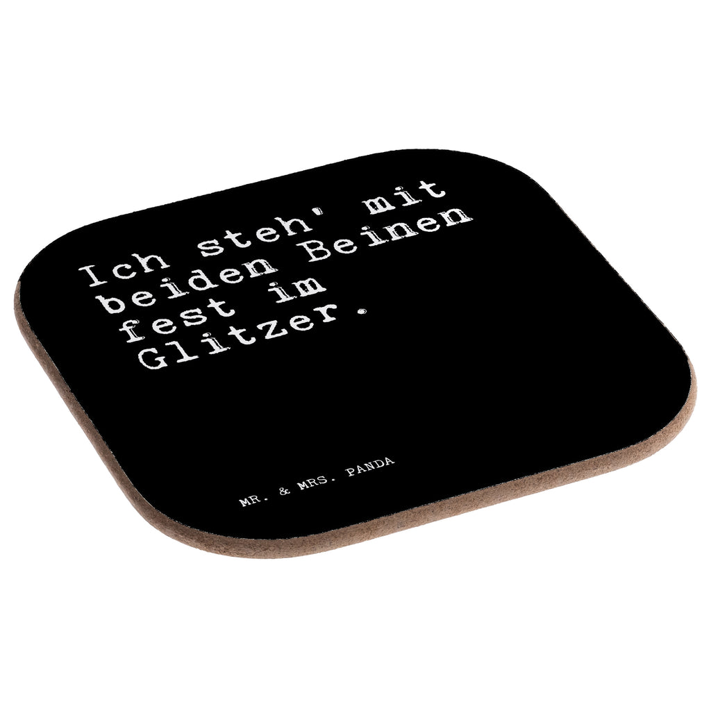 Quadratische Untersetzer Sprüche und Zitate Ich steh' mit beiden Beinen fest im Glitzer. Bierdeckel, Glasuntersetzer, Untersetzer Gläser, Getränkeuntersetzer, Spruch, Sprüche, lustig, Weisheiten, Zitate, Spruch Sprüche Weisheiten Zitate Lustig Weisheit Worte