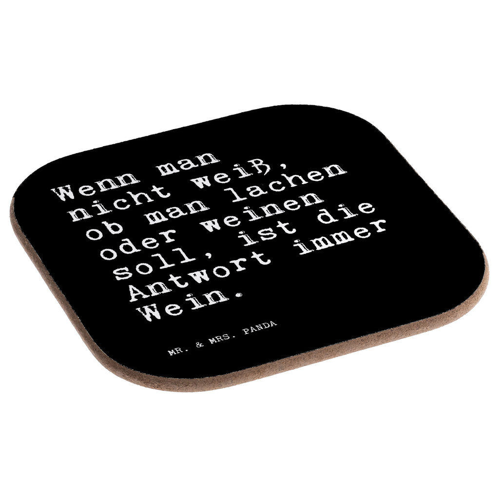Quadratische Untersetzer Sprüche und Zitate Wenn man nicht weiß, ob man lachen oder weinen soll, ist die Antwort immer Wein. Bierdeckel, Glasuntersetzer, Untersetzer Gläser, Getränkeuntersetzer, Spruch, Sprüche, lustig, Weisheiten, Zitate, Spruch Sprüche Weisheiten Zitate Lustig Weisheit Worte
