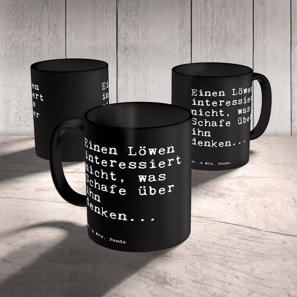 Tasse Sprüche und Zitate Einen Löwen interessiert nicht, was Schafe über ihn denken... Spruch Sprüche Weisheiten Zitate Lustig Weisheit Worte Becher, Kaffeetasse, Kaffeebecher, Tee, Frühstück, Büro Spruch, Motivation, Weisheit, Abenteuer, Geschenk Freundin, Frau, Geschenk Mann, Männer, Büro  Spruch, Sprüche, lustig, Weisheiten, Zitate
