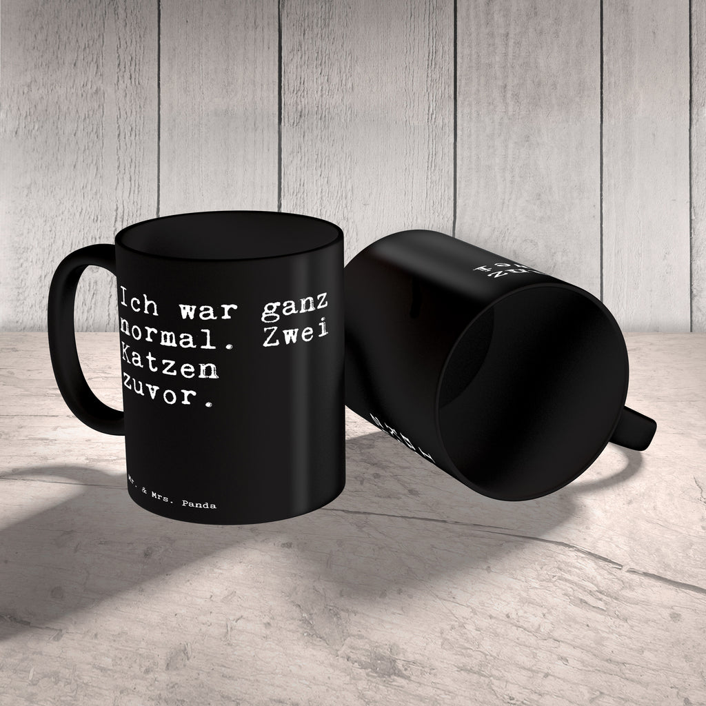 Tasse Sprüche und Zitate Ich war ganz normal. Zwei Katzen zuvor. Spruch Sprüche Weisheiten Zitate Lustig Weisheit Worte Becher, Kaffeetasse, Kaffeebecher, Tee, Frühstück, Büro Katze, Kater, Tier, Haus, Herrchen, Frauchen, Geschenk, Spruch, lustig, witzig, Katzenlady, normal, verrückt Spruch, Sprüche, lustig, Weisheiten, Zitate