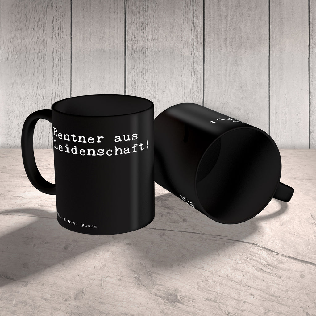 Tasse Sprüche und Zitate Rentner aus Leidenschaft! Spruch Sprüche Weisheiten Zitate Lustig Weisheit Worte Becher, Kaffeetasse, Kaffeebecher, Tee, Frühstück, Büro Rentner, Rentnerin, Pensionierung Spruch, Sprüche, lustig, Weisheiten, Zitate