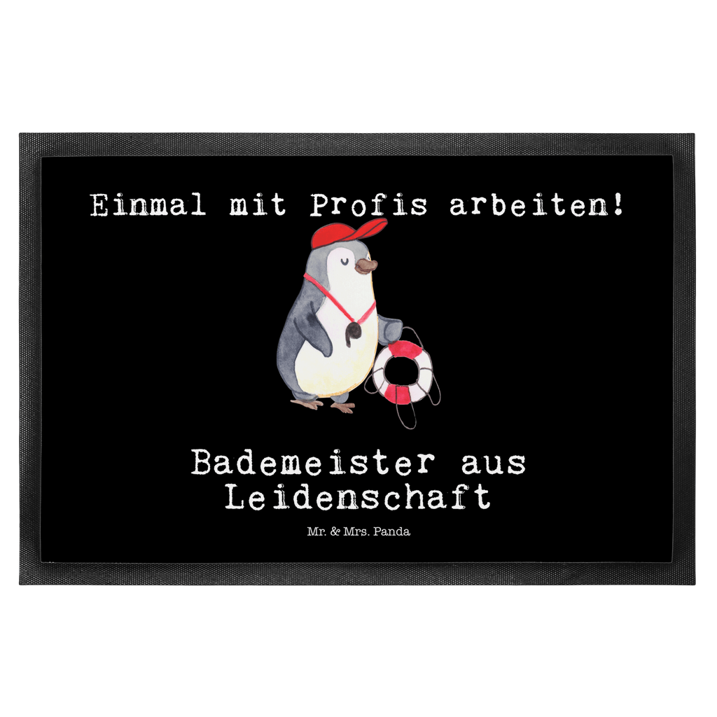 Fußmatte Bademeister aus Leidenschaft Bademeister, Rettungsschwimmer, Schwimmmeister, Schwimmbad, Freibad, Badeanstalt, Schwimmverein, Schwimmschule,  Türvorleger, Schmutzmatte, Fußabtreter, Matte, Schmutzfänger, Fußabstreifer, Schmutzfangmatte, Türmatte, Motivfußmatte,  Haustürmatte, Vorleger  Beruf, Ausbildung, Jubiläum, Abschied, Rente, Kollege, Kollegin, Geschenk, Schenken, Arbeitskollege, Mitarbeiter, Firma, Danke, Dankeschön