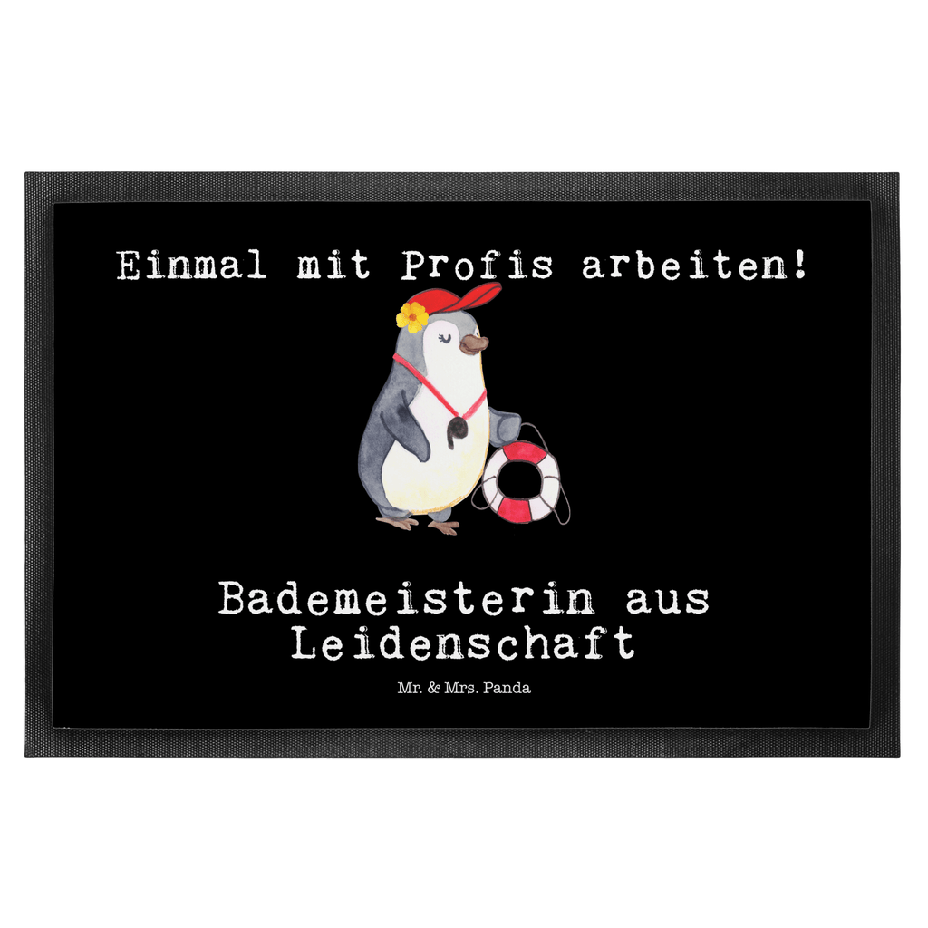 Fußmatte Bademeisterin aus Leidenschaft Türvorleger, Schmutzmatte, Fußabtreter, Matte, Schmutzfänger, Fußabstreifer, Schmutzfangmatte, Türmatte, Motivfußmatte, Haustürmatte, Vorleger, Beruf, Ausbildung, Jubiläum, Abschied, Rente, Kollege, Kollegin, Geschenk, Schenken, Arbeitskollege, Mitarbeiter, Firma, Danke, Dankeschön, Bademeisterin, Rettungsschwimmerin, Schwimmmeisterin, Schwimmbad, Freibad, Badeanstalt, Schwimmverein, Schwimmschule