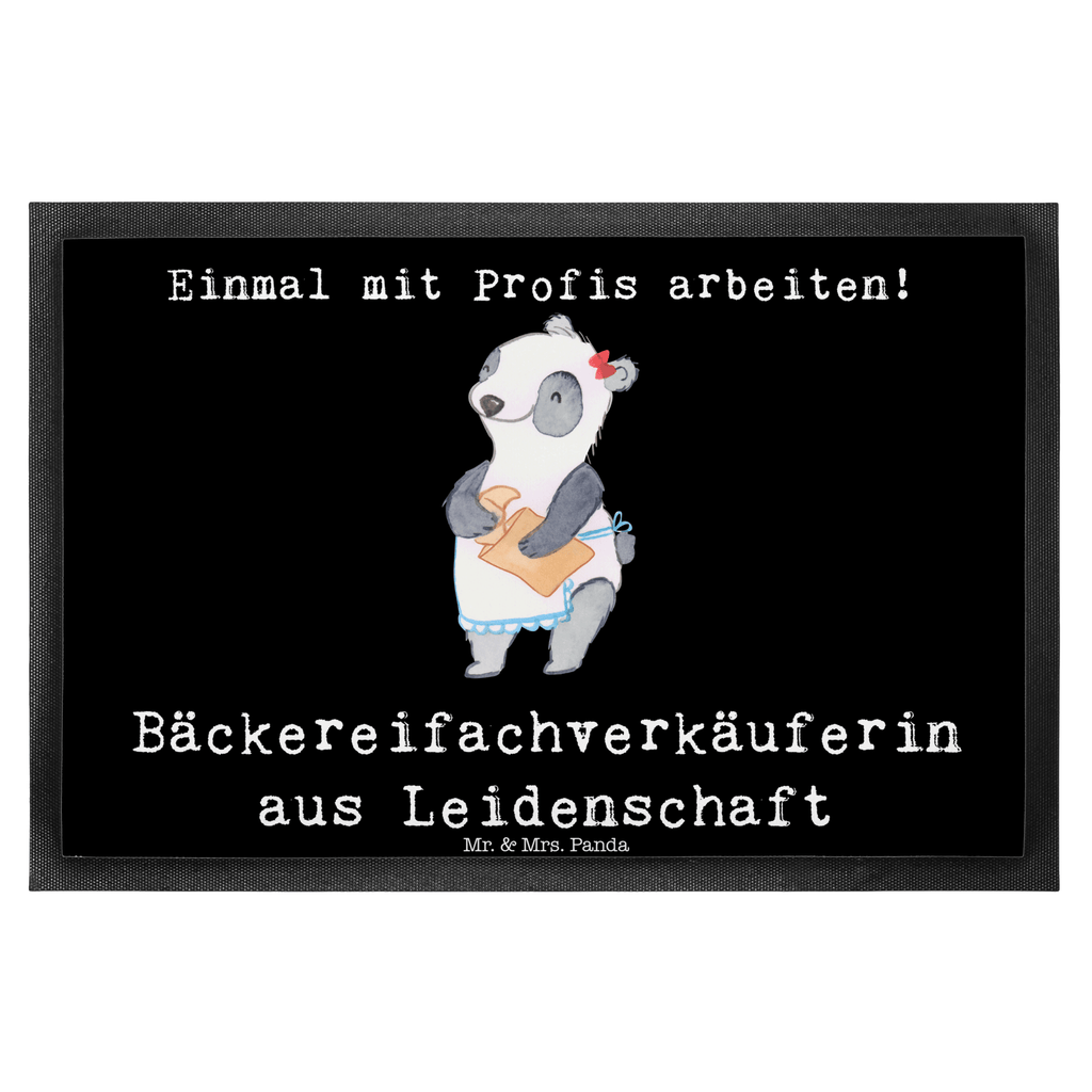 Fußmatte Bäckereifachverkäuferin aus Leidenschaft Bäckereifachverkäuferin, Backwarenverkäuferin, Bäckerei, Backstube, Bäckerladen, Brotmanufaktur,  Türvorleger, Schmutzmatte, Fußabtreter, Matte, Schmutzfänger, Fußabstreifer, Schmutzfangmatte, Türmatte, Motivfußmatte,  Haustürmatte, Vorleger  Beruf, Ausbildung, Jubiläum, Abschied, Rente, Kollege, Kollegin, Geschenk, Schenken, Arbeitskollege, Mitarbeiter, Firma, Danke, Dankeschön