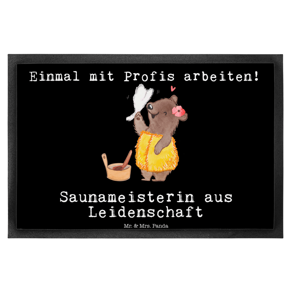 Fußmatte Saunameisterin aus Leidenschaft  Türvorleger, Schmutzmatte, Fußabtreter, Matte, Schmutzfänger, Fußabstreifer, Schmutzfangmatte, Türmatte, Motivfußmatte,  Haustürmatte, Vorleger  Beruf, Ausbildung, Jubiläum, Abschied, Rente, Kollege, Kollegin, Geschenk, Schenken, Arbeitskollege, Mitarbeiter, Firma, Danke, Dankeschön