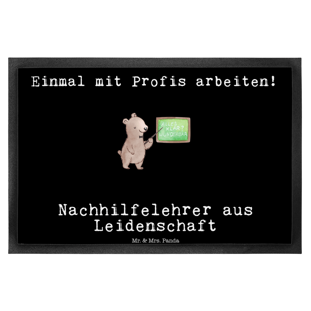 Fußmatte Nachhilfelehrer aus Leidenschaft Nachhilfelehrer, Nachhilfeschule, Nachhilfeunterricht,  Türvorleger, Schmutzmatte, Fußabtreter, Matte, Schmutzfänger, Fußabstreifer, Schmutzfangmatte, Türmatte, Motivfußmatte,  Haustürmatte, Vorleger  Beruf, Ausbildung, Jubiläum, Abschied, Rente, Kollege, Kollegin, Geschenk, Schenken, Arbeitskollege, Mitarbeiter, Firma, Danke, Dankeschön