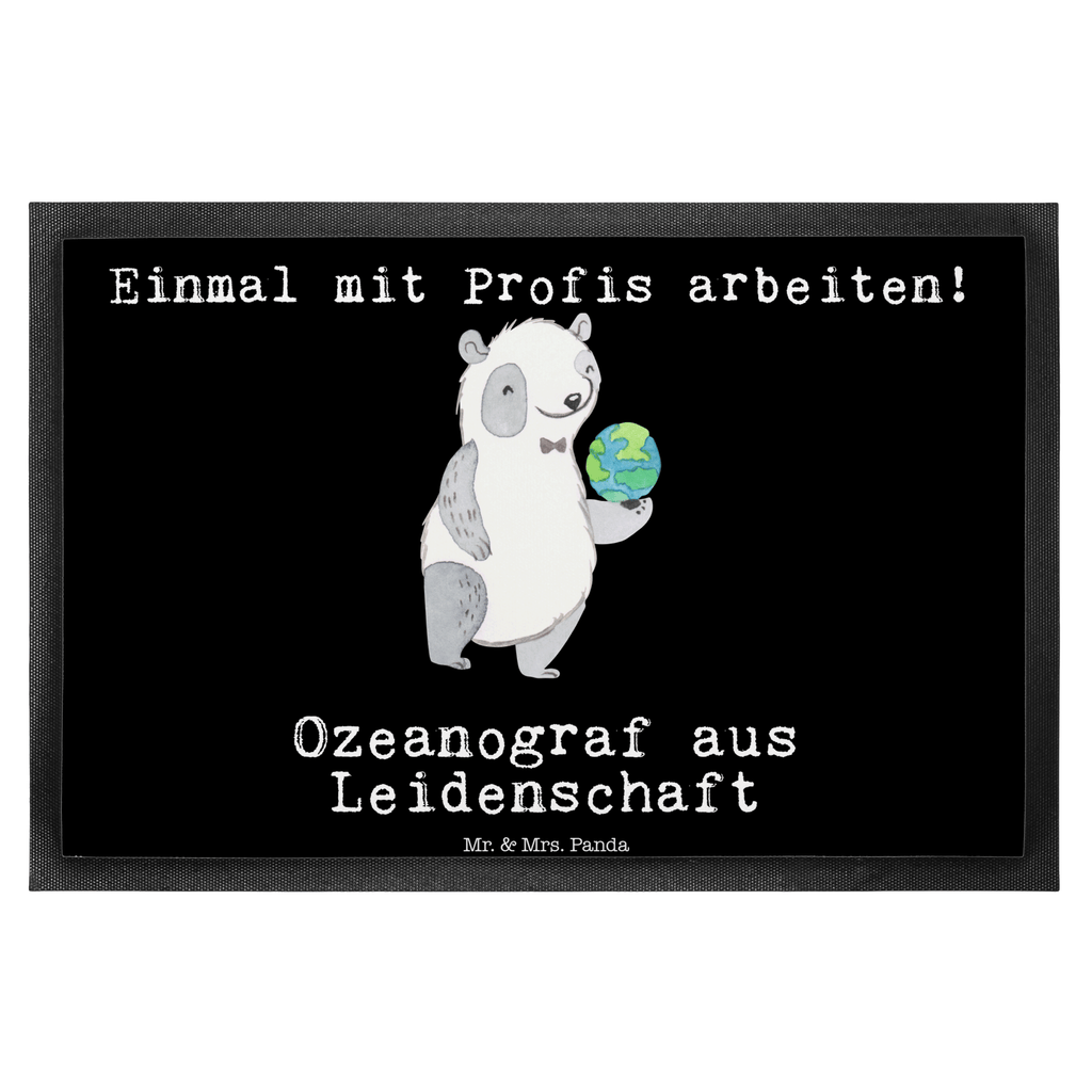 Fußmatte Ozeanograf aus Leidenschaft Ozeanograf, Meeresbiologe, Meereskundler, Naturwissenschaftler, Meeresforscher, maritime Forschung, Studium,  Türvorleger, Schmutzmatte, Fußabtreter, Matte, Schmutzfänger, Fußabstreifer, Schmutzfangmatte, Türmatte, Motivfußmatte,  Haustürmatte, Vorleger  Beruf, Ausbildung, Jubiläum, Abschied, Rente, Kollege, Kollegin, Geschenk, Schenken, Arbeitskollege, Mitarbeiter, Firma, Danke, Dankeschön