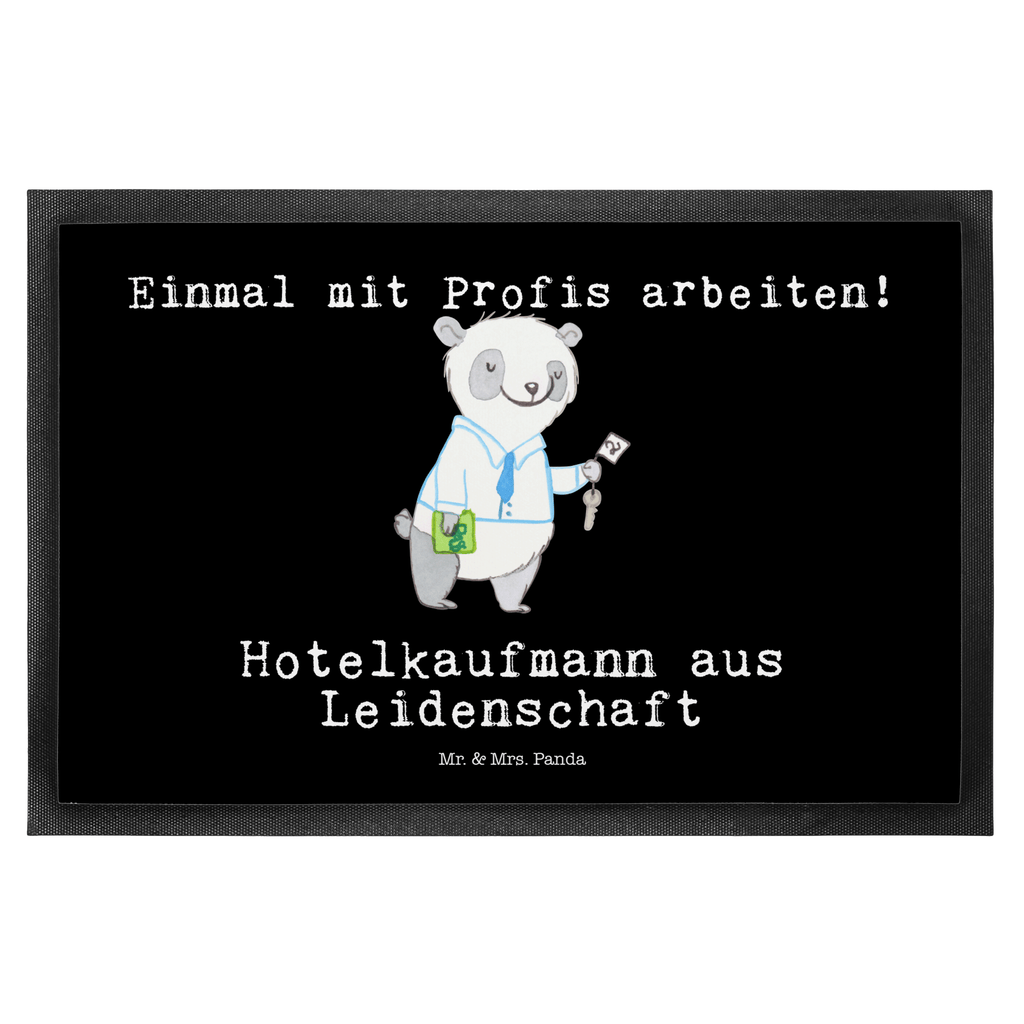 Fußmatte Hotelkaufmann aus Leidenschaft Hotelkaufmann, Hotelfachmann, Hotelfachangestellter
, Hotelier, Hoteleröffnung
 Türvorleger, Schmutzmatte, Fußabtreter, Matte, Schmutzfänger, Fußabstreifer, Schmutzfangmatte, Türmatte, Motivfußmatte,  Haustürmatte, Vorleger  Beruf, Ausbildung, Jubiläum, Abschied, Rente, Kollege, Kollegin, Geschenk, Schenken, Arbeitskollege, Mitarbeiter, Firma, Danke, Dankeschön