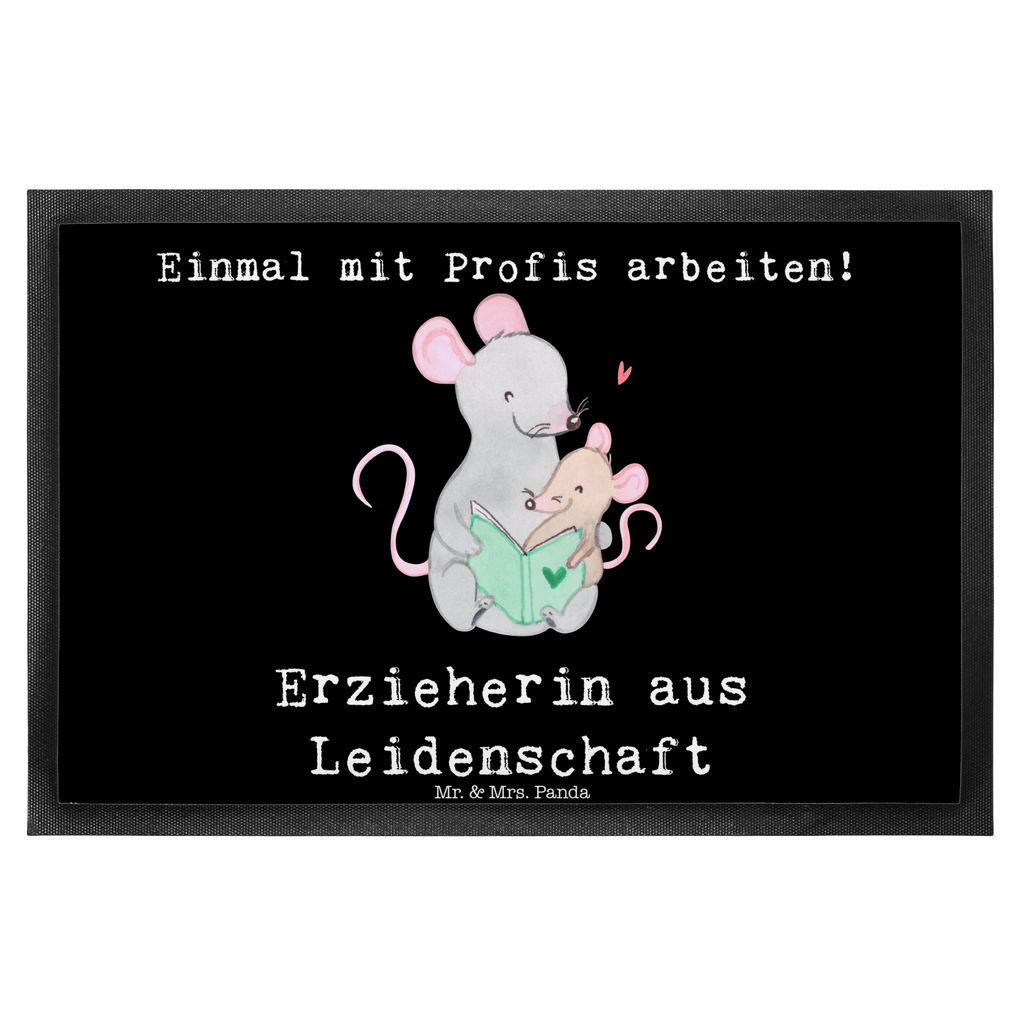 Fußmatte Erzieherin aus Leidenschaft Erzieherin, Kindergärtnerin, Pädagogin,  Türvorleger, Schmutzmatte, Fußabtreter, Matte, Schmutzfänger, Fußabstreifer, Schmutzfangmatte, Türmatte, Motivfußmatte,  Haustürmatte, Vorleger  Beruf, Ausbildung, Jubiläum, Abschied, Rente, Kollege, Kollegin, Geschenk, Schenken, Arbeitskollege, Mitarbeiter, Firma, Danke, Dankeschön