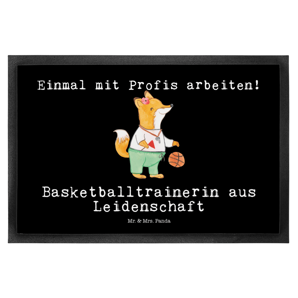 Fußmatte Basketballtrainerin aus Leidenschaft Basketballtrainerin, Basketball, Sport, Ballsport, Basketballcoach, Basketballerin, Verein Türvorleger, Schmutzmatte, Fußabtreter, Matte, Schmutzfänger, Fußabstreifer, Schmutzfangmatte, Türmatte, Motivfußmatte,  Haustürmatte, Vorleger  Beruf, Ausbildung, Jubiläum, Abschied, Rente, Kollege, Kollegin, Geschenk, Schenken, Arbeitskollege, Mitarbeiter, Firma, Danke, Dankeschön
