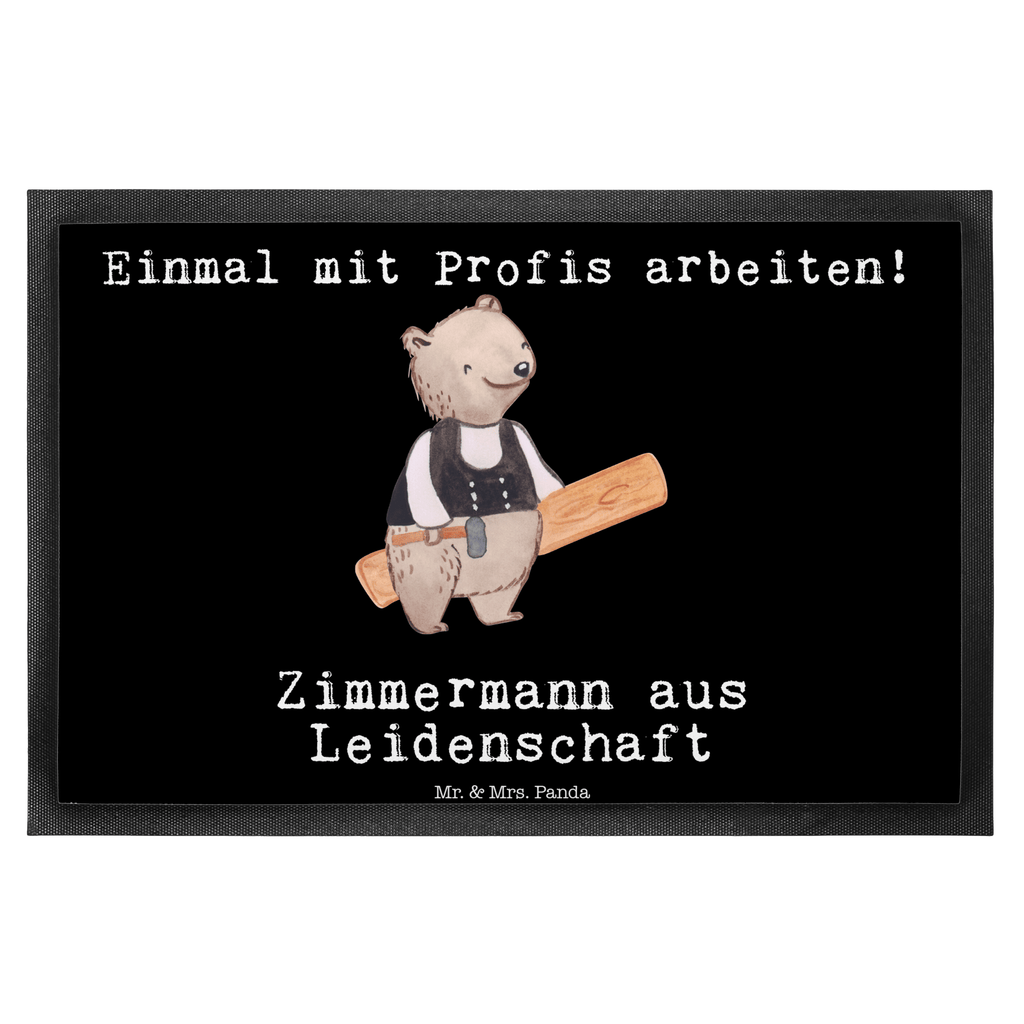 Fußmatte Zimmermann aus Leidenschaft  Türvorleger, Schmutzmatte, Fußabtreter, Matte, Schmutzfänger, Fußabstreifer, Schmutzfangmatte, Türmatte, Motivfußmatte,  Haustürmatte, Vorleger  Beruf, Ausbildung, Jubiläum, Abschied, Rente, Kollege, Kollegin, Geschenk, Schenken, Arbeitskollege, Mitarbeiter, Firma, Danke, Dankeschön