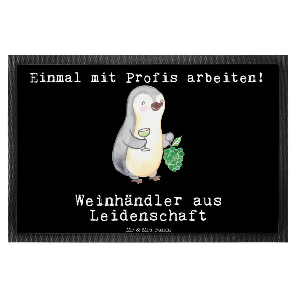 Fußmatte Weinhändler aus Leidenschaft  Türvorleger, Schmutzmatte, Fußabtreter, Matte, Schmutzfänger, Fußabstreifer, Schmutzfangmatte, Türmatte, Motivfußmatte,  Haustürmatte, Vorleger  Beruf, Ausbildung, Jubiläum, Abschied, Rente, Kollege, Kollegin, Geschenk, Schenken, Arbeitskollege, Mitarbeiter, Firma, Danke, Dankeschön