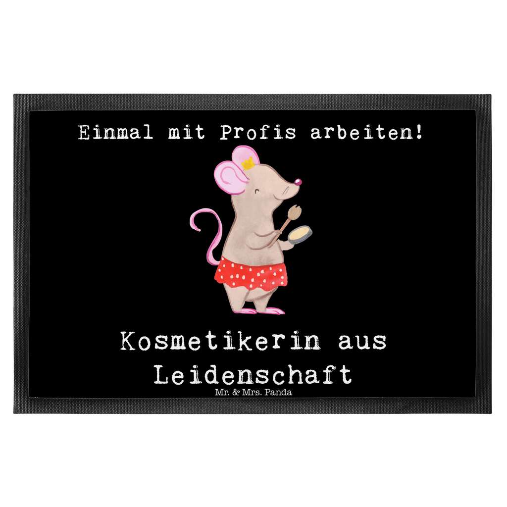Fußmatte Kosmetikerin aus Leidenschaft Türvorleger, Schmutzmatte, Fußabtreter, Matte, Schmutzfänger, Fußabstreifer, Schmutzfangmatte, Türmatte, Motivfußmatte, Haustürmatte, Vorleger, Beruf, Ausbildung, Jubiläum, Abschied, Rente, Kollege, Kollegin, Geschenk, Schenken, Arbeitskollege, Mitarbeiter, Firma, Danke, Dankeschön, Kosmetikerin, Make Up Artist, Maskenbildnerin, Visagistin, Beauty Salon, Kosmetikstudio, Eröffnung