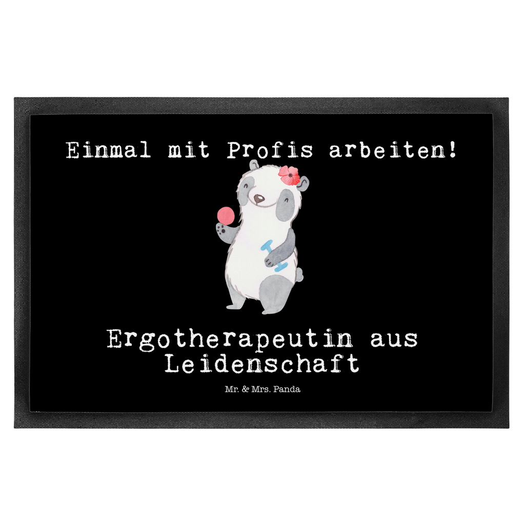 Fußmatte Ergotherapeutin aus Leidenschaft Ergotherapeutin, Ergotherapie, Ausbildung,  Türvorleger, Schmutzmatte, Fußabtreter, Matte, Schmutzfänger, Fußabstreifer, Schmutzfangmatte, Türmatte, Motivfußmatte,  Haustürmatte, Vorleger  Beruf, Ausbildung, Jubiläum, Abschied, Rente, Kollege, Kollegin, Geschenk, Schenken, Arbeitskollege, Mitarbeiter, Firma, Danke, Dankeschön
