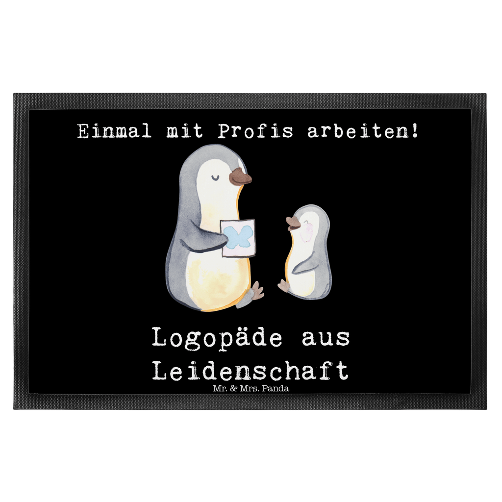 Fußmatte Logopäde aus Leidenschaft Logopäde, Logopädie, Ausbildung, Studium,  Türvorleger, Schmutzmatte, Fußabtreter, Matte, Schmutzfänger, Fußabstreifer, Schmutzfangmatte, Türmatte, Motivfußmatte,  Haustürmatte, Vorleger  Beruf, Ausbildung, Jubiläum, Abschied, Rente, Kollege, Kollegin, Geschenk, Schenken, Arbeitskollege, Mitarbeiter, Firma, Danke, Dankeschön