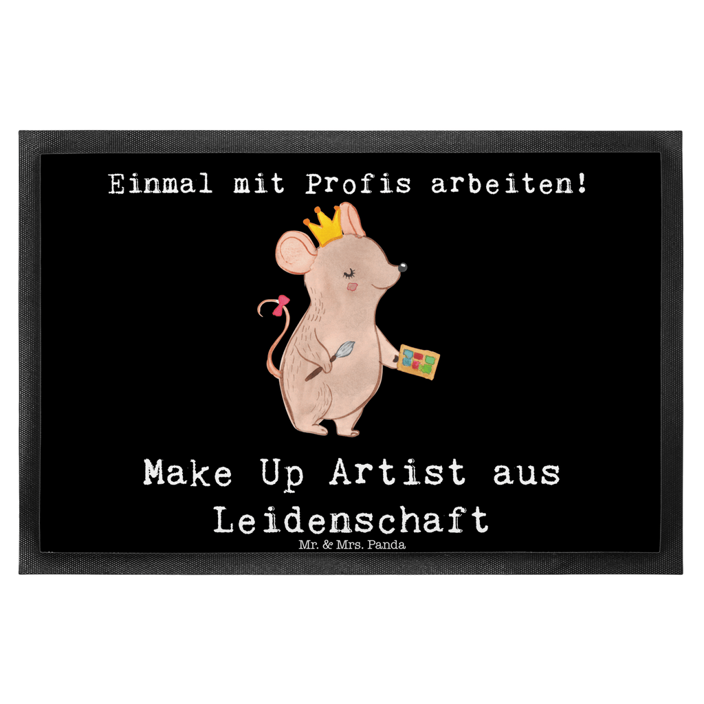 Fußmatte Make Up Artist aus Leidenschaft Kosmetiker, Make Up Artist , Maskenbildner, Visagist, Ausbildung, Beauty Salon, Kosmetikstudio,  Eröffnung,  Türvorleger, Schmutzmatte, Fußabtreter, Matte, Schmutzfänger, Fußabstreifer, Schmutzfangmatte, Türmatte, Motivfußmatte,  Haustürmatte, Vorleger  Beruf, Ausbildung, Jubiläum, Abschied, Rente, Kollege, Kollegin, Geschenk, Schenken, Arbeitskollege, Mitarbeiter, Firma, Danke, Dankeschön
