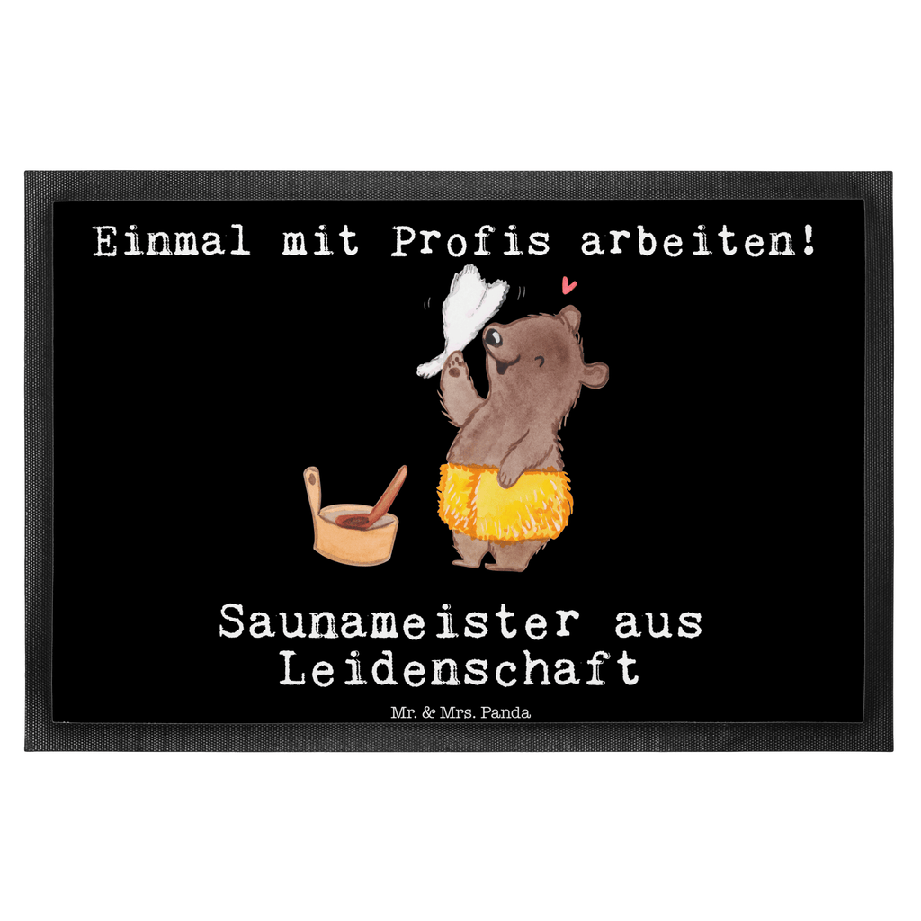 Fußmatte Saunameister aus Leidenschaft  Türvorleger, Schmutzmatte, Fußabtreter, Matte, Schmutzfänger, Fußabstreifer, Schmutzfangmatte, Türmatte, Motivfußmatte,  Haustürmatte, Vorleger  Beruf, Ausbildung, Jubiläum, Abschied, Rente, Kollege, Kollegin, Geschenk, Schenken, Arbeitskollege, Mitarbeiter, Firma, Danke, Dankeschön