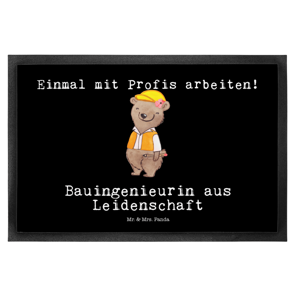 Fußmatte Bauingenieurin aus Leidenschaft Bauingenieurin, Statikerin,  Ingeniuerin , Baustelle, Studium Türvorleger, Schmutzmatte, Fußabtreter, Matte, Schmutzfänger, Fußabstreifer, Schmutzfangmatte, Türmatte, Motivfußmatte,  Haustürmatte, Vorleger  Beruf, Ausbildung, Jubiläum, Abschied, Rente, Kollege, Kollegin, Geschenk, Schenken, Arbeitskollege, Mitarbeiter, Firma, Danke, Dankeschön