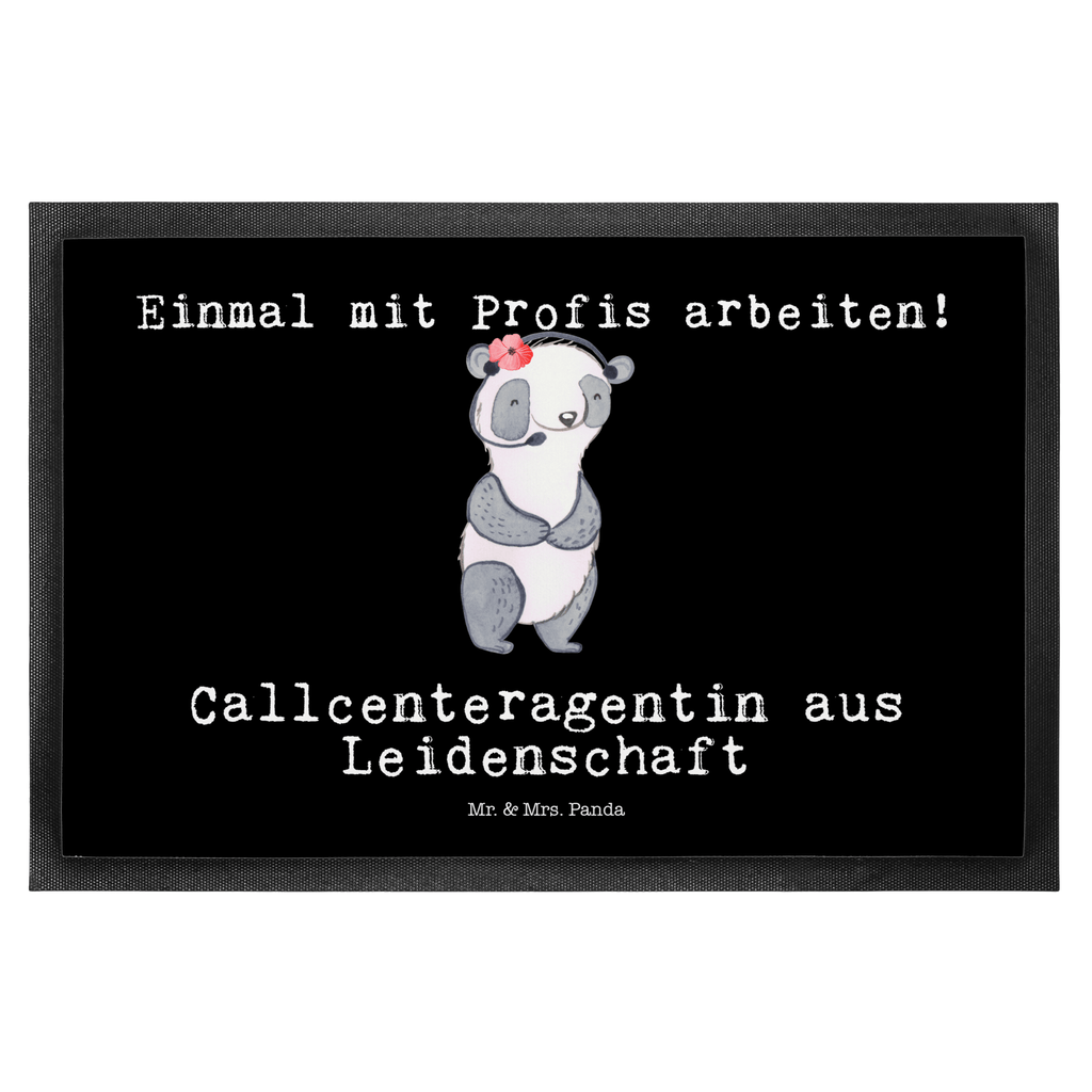 Fußmatte Callcenteragentin aus Leidenschaft Kundendienstmitarbeiterin, Callcenteragentin, customer service, backoffice mitarbeiter,  Türvorleger, Schmutzmatte, Fußabtreter, Matte, Schmutzfänger, Fußabstreifer, Schmutzfangmatte, Türmatte, Motivfußmatte,  Haustürmatte, Vorleger  Beruf, Ausbildung, Jubiläum, Abschied, Rente, Kollege, Kollegin, Geschenk, Schenken, Arbeitskollege, Mitarbeiter, Firma, Danke, Dankeschön
