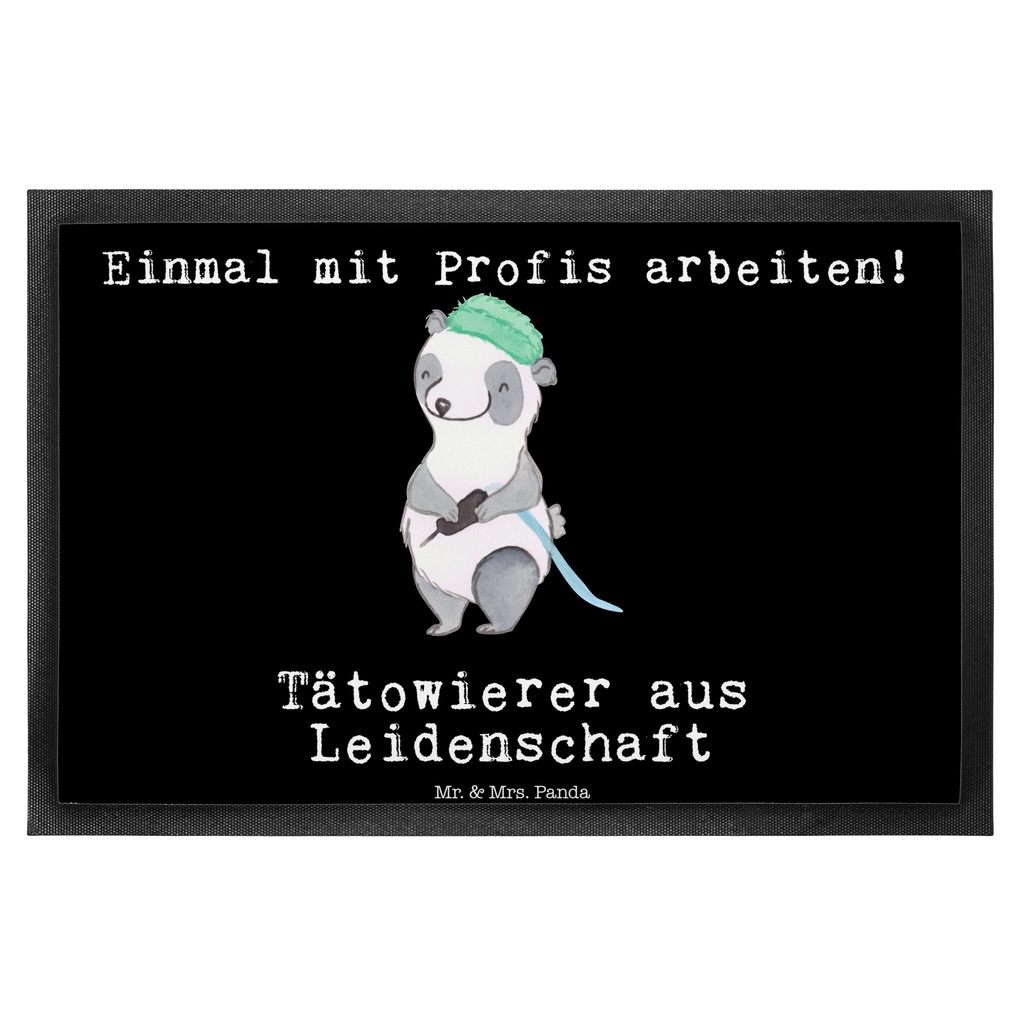 Fußmatte Tätowierer aus Leidenschaft Türvorleger, Schmutzmatte, Fußabtreter, Matte, Schmutzfänger, Fußabstreifer, Schmutzfangmatte, Türmatte, Motivfußmatte, Haustürmatte, Vorleger, Beruf, Ausbildung, Jubiläum, Abschied, Rente, Kollege, Kollegin, Geschenk, Schenken, Arbeitskollege, Mitarbeiter, Firma, Danke, Dankeschön