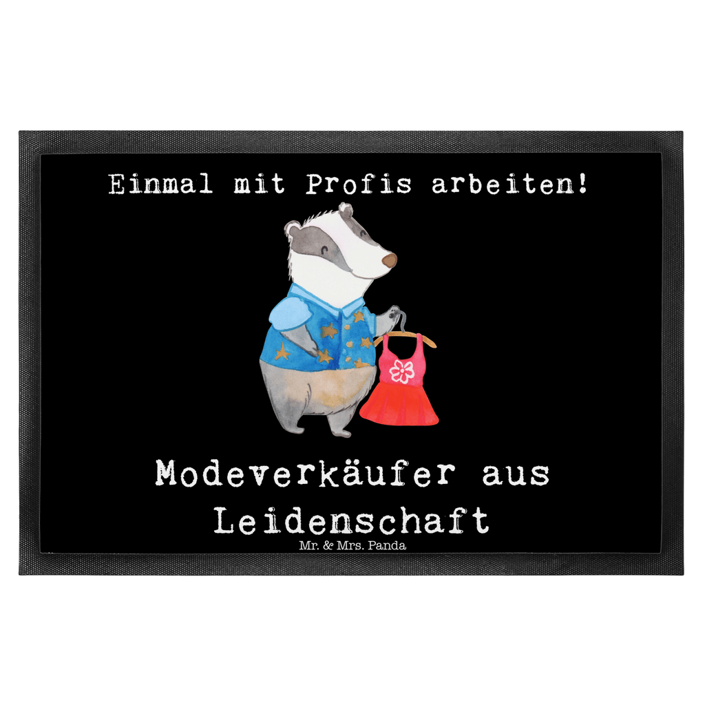 Fußmatte Modeverkäufer aus Leidenschaft Modeverkäufer, Verkäufer, Fashion Store,  Türvorleger, Schmutzmatte, Fußabtreter, Matte, Schmutzfänger, Fußabstreifer, Schmutzfangmatte, Türmatte, Motivfußmatte,  Haustürmatte, Vorleger  Beruf, Ausbildung, Jubiläum, Abschied, Rente, Kollege, Kollegin, Geschenk, Schenken, Arbeitskollege, Mitarbeiter, Firma, Danke, Dankeschön