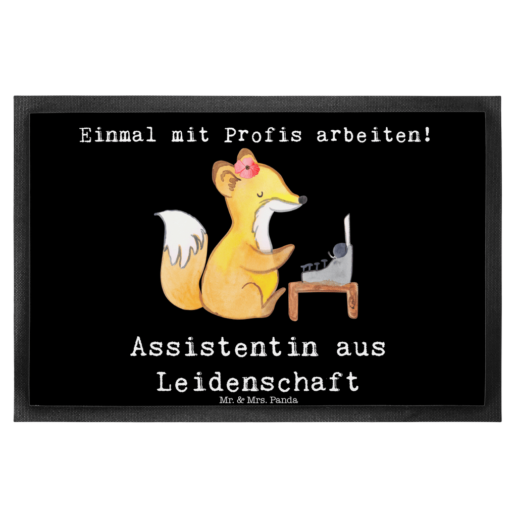 Fußmatte Assistentin aus Leidenschaft  Türvorleger, Schmutzmatte, Fußabtreter, Matte, Schmutzfänger, Fußabstreifer, Schmutzfangmatte, Türmatte, Motivfußmatte,  Haustürmatte, Vorleger  Beruf, Ausbildung, Jubiläum, Abschied, Rente, Kollege, Kollegin, Geschenk, Schenken, Arbeitskollege, Mitarbeiter, Firma, Danke, Dankeschön