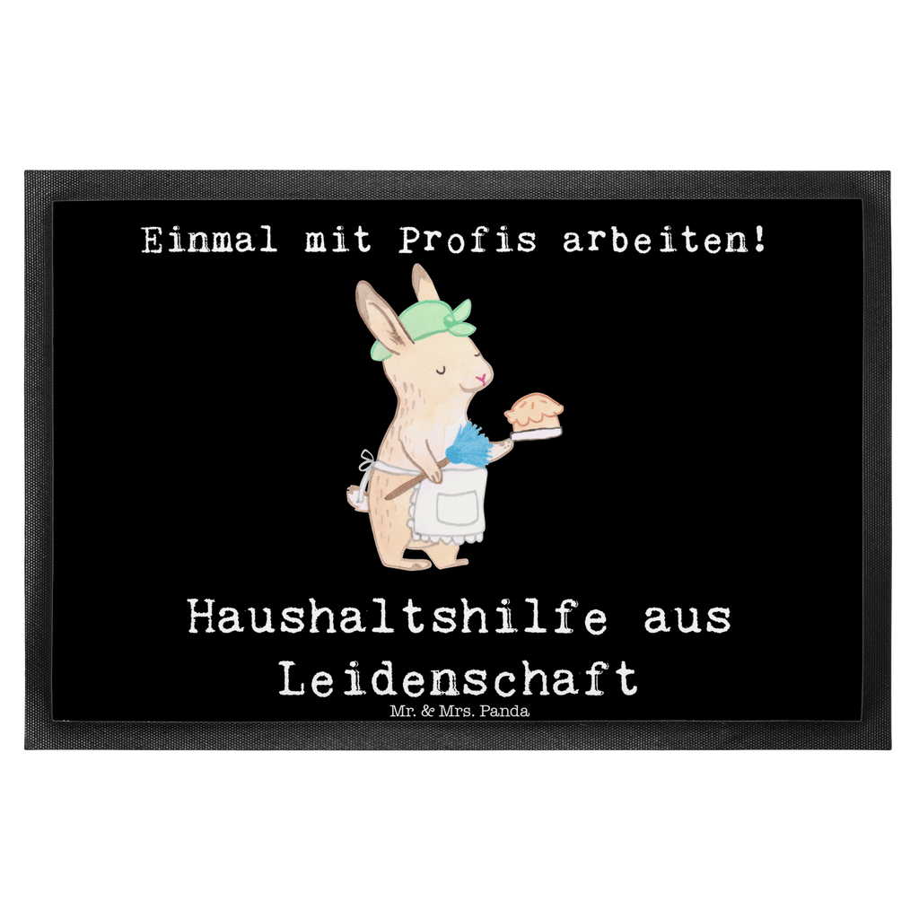 Fußmatte Haushaltshilfe aus Leidenschaft Türvorleger, Schmutzmatte, Fußabtreter, Matte, Schmutzfänger, Fußabstreifer, Schmutzfangmatte, Türmatte, Motivfußmatte, Haustürmatte, Vorleger, Beruf, Ausbildung, Jubiläum, Abschied, Rente, Kollege, Kollegin, Geschenk, Schenken, Arbeitskollege, Mitarbeiter, Firma, Danke, Dankeschön, Haushaltshilfe, Putzfrau, Reinigungskraft