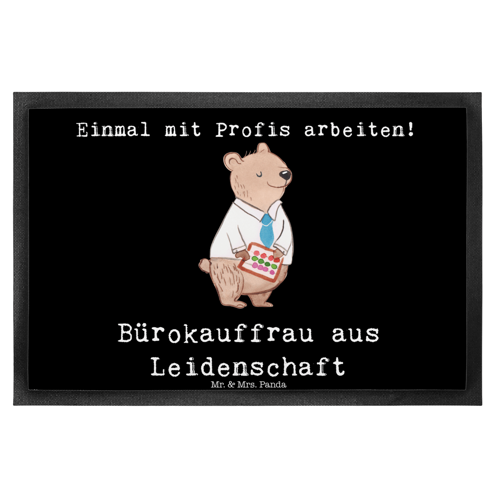 Fußmatte Bürokauffrau aus Leidenschaft Bürokauffrau, Kauffrau für Büromanagement,  Türvorleger, Schmutzmatte, Fußabtreter, Matte, Schmutzfänger, Fußabstreifer, Schmutzfangmatte, Türmatte, Motivfußmatte,  Haustürmatte, Vorleger  Beruf, Ausbildung, Jubiläum, Abschied, Rente, Kollege, Kollegin, Geschenk, Schenken, Arbeitskollege, Mitarbeiter, Firma, Danke, Dankeschön